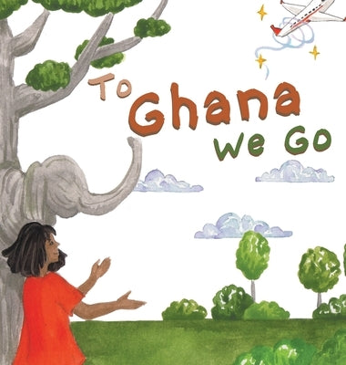 To Ghana We Go by Copertino, Laylah