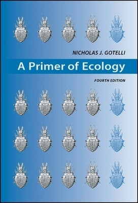 A Primer of Ecology by Gotelli, Nicholas J.