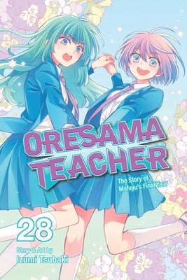 Oresama Teacher, Vol. 28, 28 by Tsubaki, Izumi