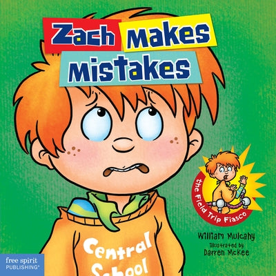 Zach Makes Mistakes by Mulcahy, William