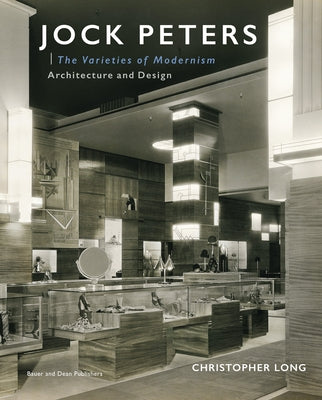 Jock Peters, Architecture and Design: The Varieties of Modernism by Long, Christopher