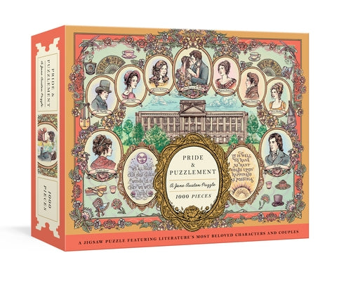 Pride and Puzzlement: A Jane Austen Puzzle: A 1000-Piece Jigsaw Puzzle Featuring Literature's Most Beloved Characters and Couples: Jigsaw Puzzles for by Oakley, Jacqui
