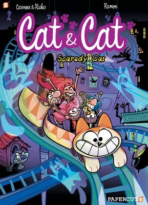 Cat and Cat #4: Scaredy Cat by Cazenove, Christophe