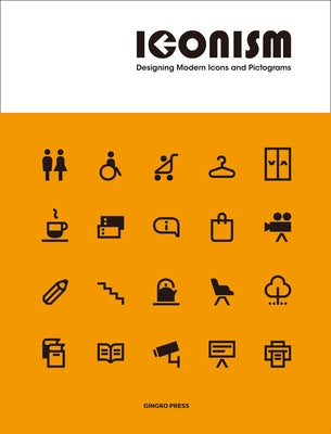 Iconism: Designing Modern Icons and Pictograms by Publications, Sandu
