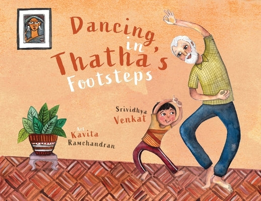 Dancing in Thatha's Footsteps by Venkat, Srividhya
