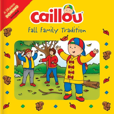 Caillou: Fall Family Tradition [With 28-Piece Paper Domino] by Delporte, Corinne