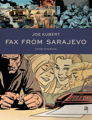 Fax from Sarajevo (New Edition) by Kubert, Joe