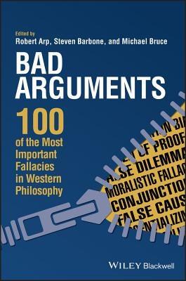 Bad Arguments by Arp, Robert