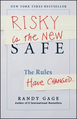 Risky is the New Safe by Gage