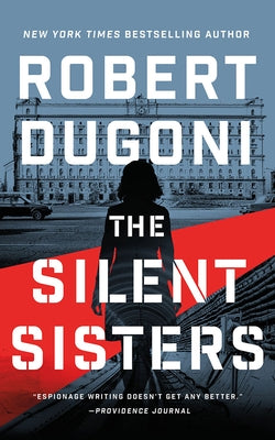 The Silent Sisters by Dugoni, Robert