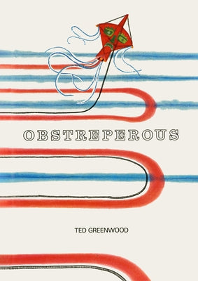 Obstreperous by Greenwood, Ted