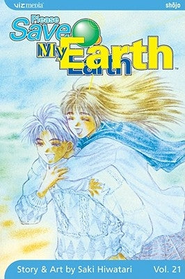 Please Save My Earth, Vol. 21, 21 by Hiwatari, Saki