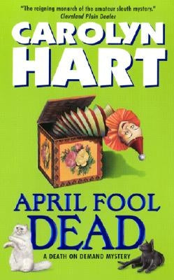 April Fool Dead by Hart, Carolyn