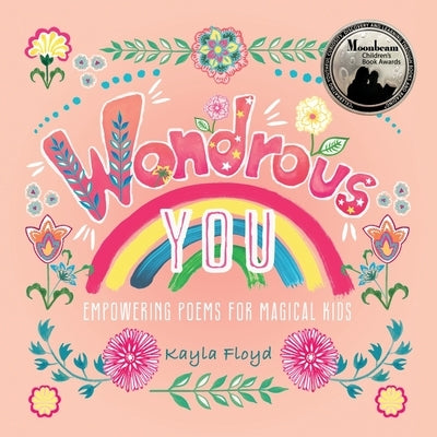 Wondrous You: Empowering Poems for Magical Kids by Floyd, Kayla