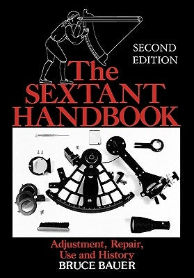 The Sextant Handbook by Bauer, Bruce