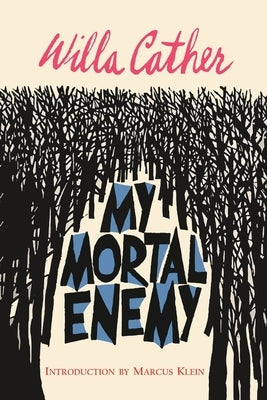 My Mortal Enemy by Cather, Willa