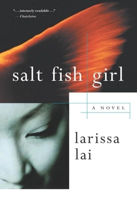 Salt Fish Girl by Lai, Larissa