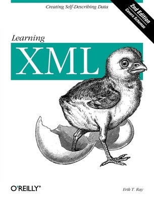 Learning XML by Ray, Erik T.