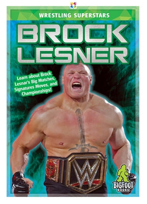 Brock Lesnar by Kinley, J. R.