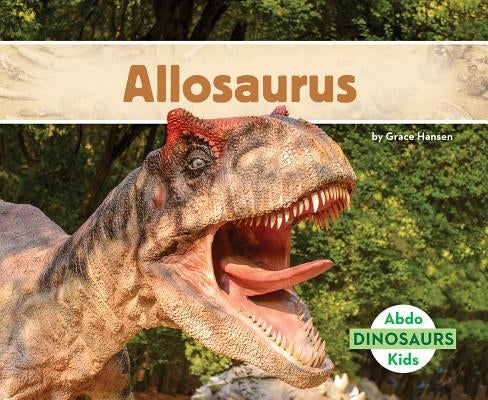 Allosaurus by Hansen, Grace