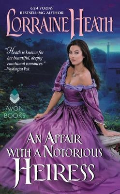 An Affair with a Notorious Heiress by Heath, Lorraine