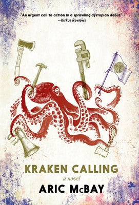 Kraken Calling by McBay, Aric