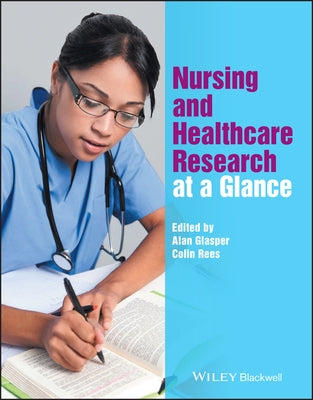 Nursing and Healthcare Research at a Glance by Glasper, Alan
