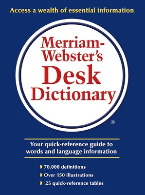 Merriam-Webster's Desk Dictionary by Merriam-Webster