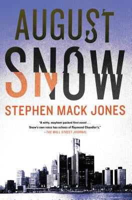 August Snow by Jones, Stephen Mack