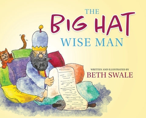 The Big Hat Wise Man by Swale, Beth
