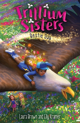 Trillium Sisters 2: Bestie Day by Brown, Laura