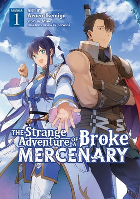 The Strange Adventure of a Broke Mercenary (Manga) Vol. 1 by Mine