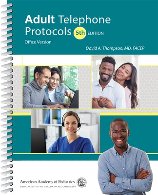 Adult Telephone Protocols: Office Version by Thompson, David A.