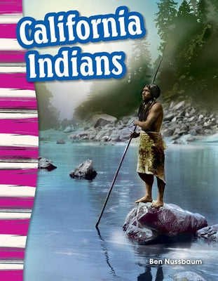 California Indians by Nussbaum, Ben