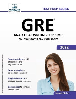 GRE Analytical Writing Supreme: Solutions to the Real Essay Topics by Publishers, Vibrant