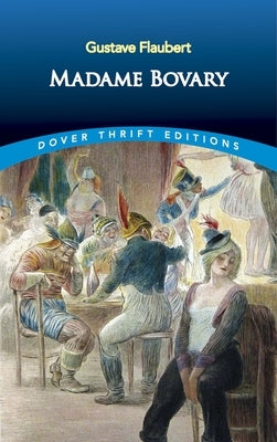 Madame Bovary by Flaubert, Gustave