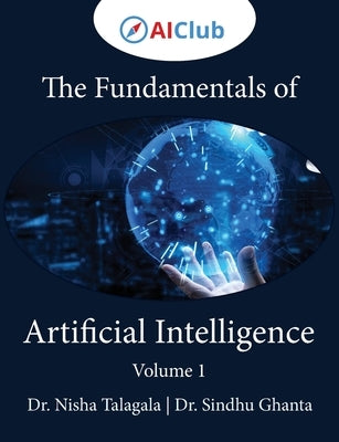 Fundamentals of Artificial Intelligence by Talagala, Nisha