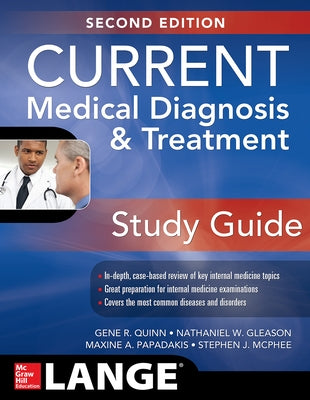 Current Medical Diagnosis and Treatment Study Guide, 2e by Quinn, Gene