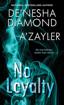 No Loyalty by Diamond, De'nesha