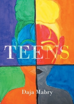 Teens by Mabry, Daja