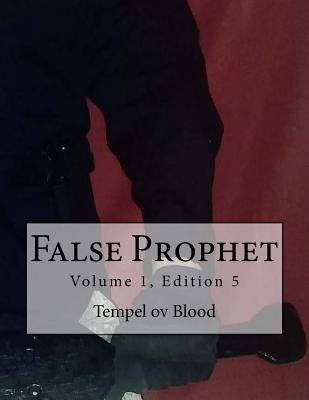 False Prophet: Volume 1, Edition 5 by Blood, Tempel Ov