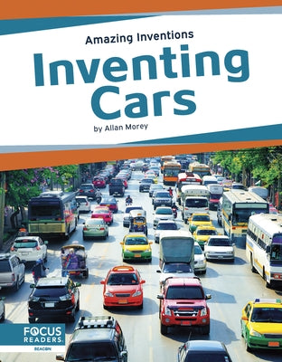 Inventing Cars by Morey, Allan