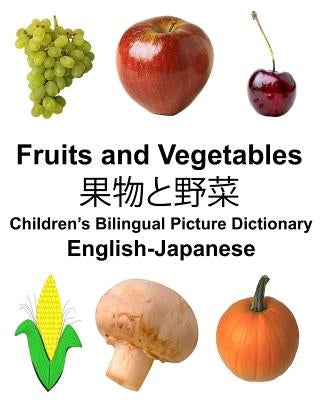 English-Japanese Fruits and Vegetables Children's Bilingual Picture Dictionary by Carlson Jr, Richard