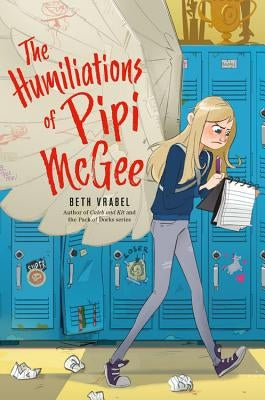 The Humiliations of Pipi McGee by Vrabel, Beth