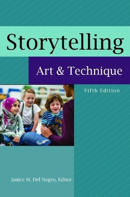 Storytelling: Art and Technique by Del Negro, Janice M.