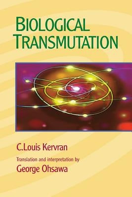 Biological Transmutation by Ohsawa, George
