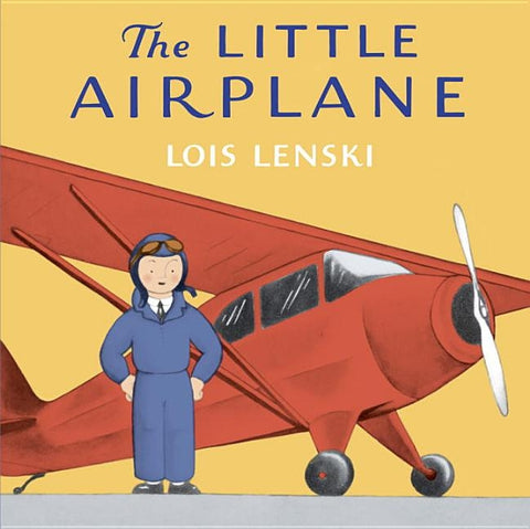 The Little Airplane by Lenski, Lois
