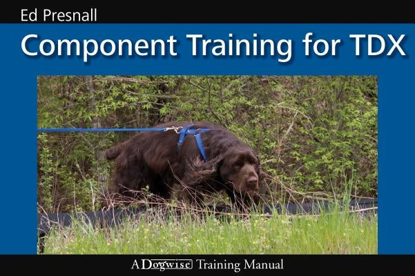 Component Training for TDX by Presnall, Ed