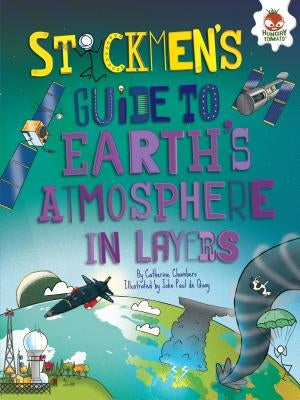 Stickmen's Guide to Earth's Atmosphere in Layers by Chambers, Catherine