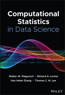 Computational Statistics in Data Science by Piegorsch, Walter W.